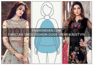 Latest Pakistani dress fashion guide for pear body type