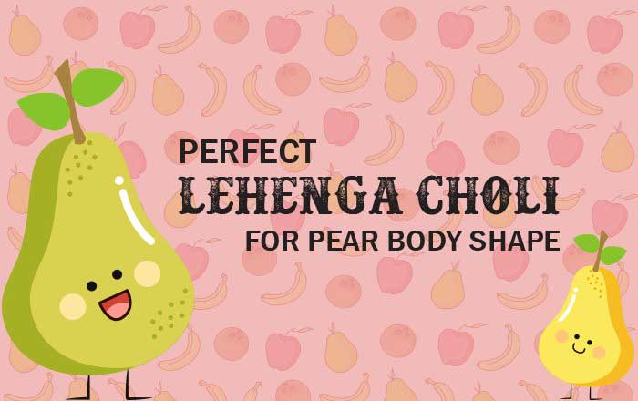 Pakistani lehnga choli for pear body shape