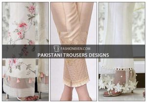 Beautiful and latest trousers designs in Pakistan