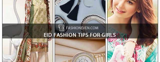 Latest Eid fashion tips for girls in Pakistan